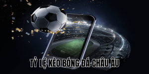 tỷ lệ kèo bóng đá châu âu